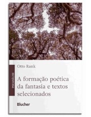 A Formação Poetica Da Fantasia E Textos Selecionados