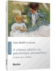 A Crianca Adotiva Na Psicoterapia Psicanalitica