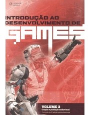 Introdução Ao Desenvolvimento De Games - Volume 3