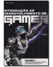 Introdução Ao Desenvolvimento De Games - Volume 4