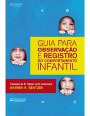 Guia Para Observação E Registro Do Comportamento Infantil - 6 Ed