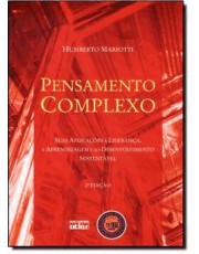 Pensamento Complexo: Suas Aplicações A Liderança