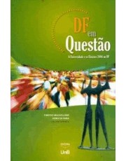 Df Em Questão - A Universidade E As Eleições 2006 No Df