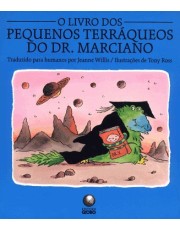 O Livro Dos Pequenos Terraqueos Do Dr.Marciano
