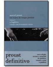 Em Busca Do Tempo Perdido Vol.6 - A Fugitiva