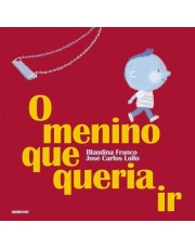 O Menino Que Queria Ir
