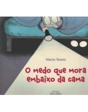 O Medo Que Mora Embaixo Da Cama