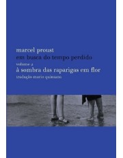 Em Busca Do Tempo Perdido - A Sombra Das Raparigas Em Flor