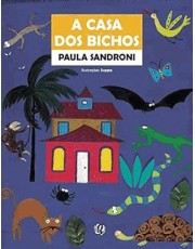 A Casa Dos Bichos