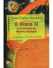 O Disco - Ii - A Catastrofe Do Planeta Ebulidor