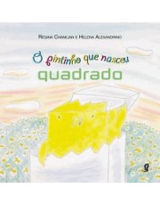 Pintinho Que Nasceu Quadrado, O - 6 Ed