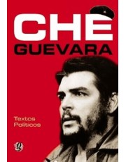 Che Guevara - Textos Politicos