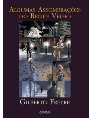 Algumas Assombrações Do Recife Velho Algumas Assombrações Do Recife Velho