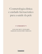 Cosmetologia Clinica E Cuidado Farmaceutico Para A Saúde Da Pele