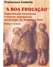 A Boa Educação - Vol.1
