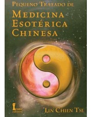 Pequeno Tratado De Medicina Esoterica Chinesa