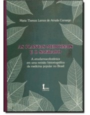 Plantas Medicinais E O Sagrado, As