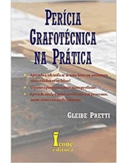 Pericia Grafotecnica Na Prática