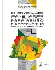 Intervenções Familiares Para Abuso E Dependencia De Alcool E Outras Drogas