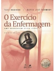 O Exercicio Da Enfermagem: Uma Abordagem Etico-Legal - 05Ed/19