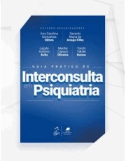 Guia Prático De Interconsulta Em Psiquiatria