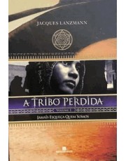 Jamais Esqueca Quem Somos (A Tribo Perdida Vol. 1)