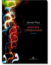 Noites Urbanas: Contos