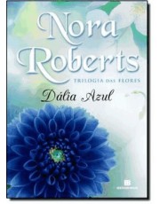 Dalia Azul (Vol. 1 Trilogia Das Flores) Dalia Azul (Vol. 1 Trilogia Das Flores)