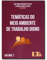 Tematicas Do Meio Ambiente De Trabalho Digno - Vol. Ii Tematicas Do Meio Ambiente De Trabalho Digno - Vol. Ii