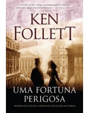 Uma Fortuna Perigosa Uma Fortuna Perigosa