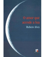 O Amor Que Ascende A Lua O Amor Que Ascende A Lua