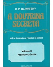 A Doutrina Secreta - Vol.3