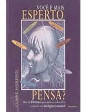 Você E Mais Esperto Do Que Pensa?