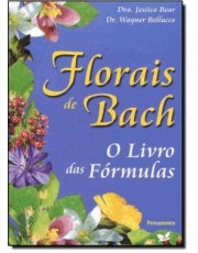 Florais De Bach - O Livro Das Formulas