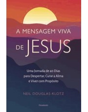 A Mensagem Viva De Jesus