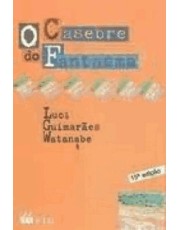 O Casebre Do Fantasma O Casebre Do Fantasma