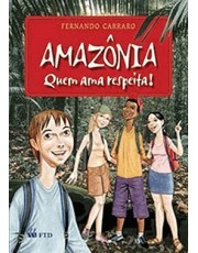 Amazonia Quem Ama, Respeita!