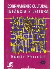 Confinamento Cultural, Infancia/Leitura