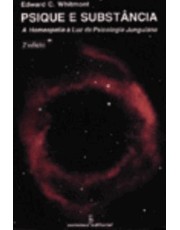 Psique E Substancia: A Homeopatia A Luz Da Psicologia Junguiana