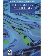 Dilema Da Psicologia, O - O Olhar De Um Psicologo S/Sua Complicada Profissão Dilema Da Psicologia, O - O Olhar De Um Psicologo S/Sua Complicada Profissão