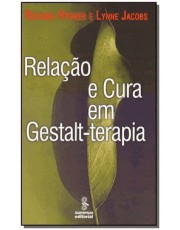Relação E Cura Em Gestalt-Terapia