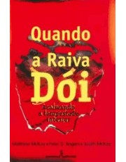 Quando A Raiva Doi