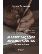 Alfabetização De Jovens E Adultos - Teoria E Prática