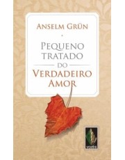 Pequeno Tratado Do Verdadeiro Amor