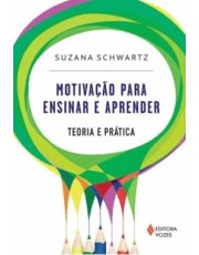 Motivação Para Ensinar E Aprender Motivação Para Ensinar E Aprender