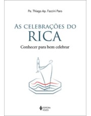 Celebrações Do Rica: Conhecer Para Bem Celebrar