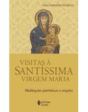 Visitas A Santissima Virgem Maria