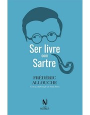 Ser Livre Com Sartre