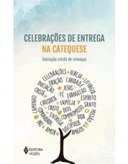 Celebrações De Entrega Na Catequese