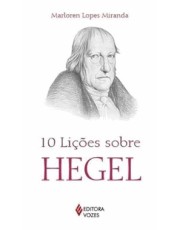 10 Lições Sobre Hegel